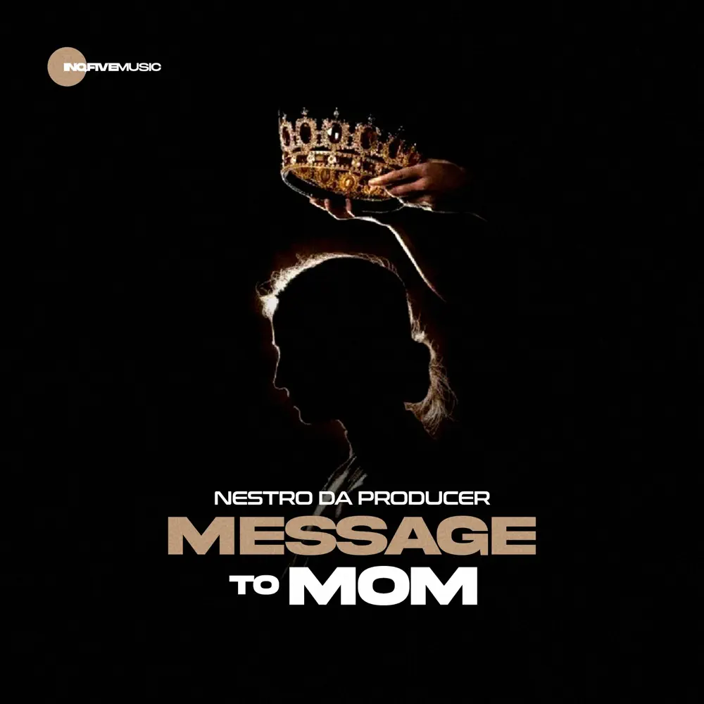 Nestro DaProducer - Message To Mom EP