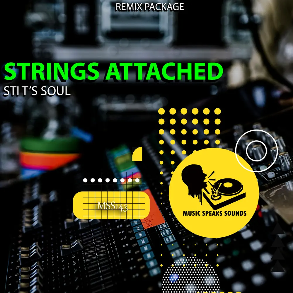 STI T's Soul - Strings Attached (Remix Package)