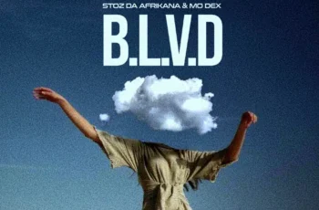 Stoz Da Afrikana & MO Dex – B.L.V.D EP