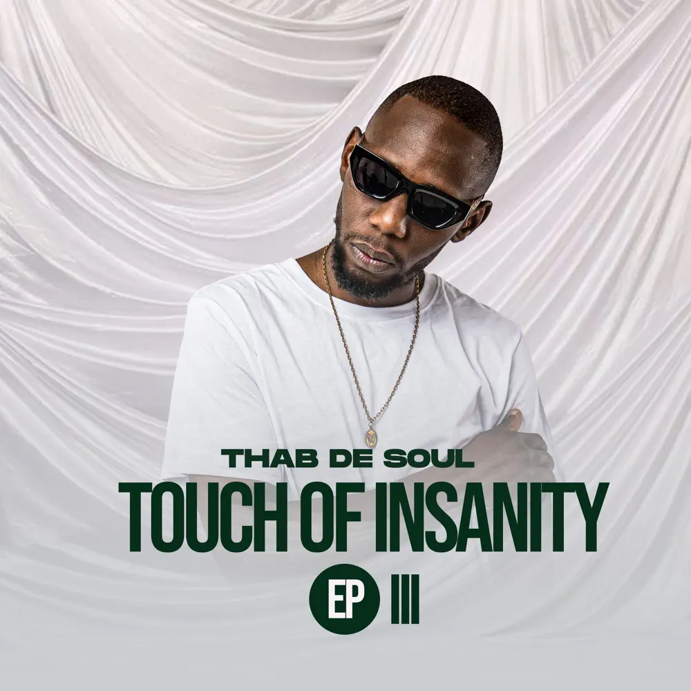 Thab De Soul - Touch Of Insanity III EP