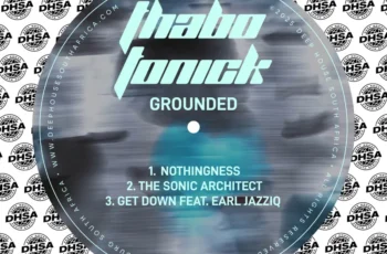 Thabo Tonick – Grounded EP