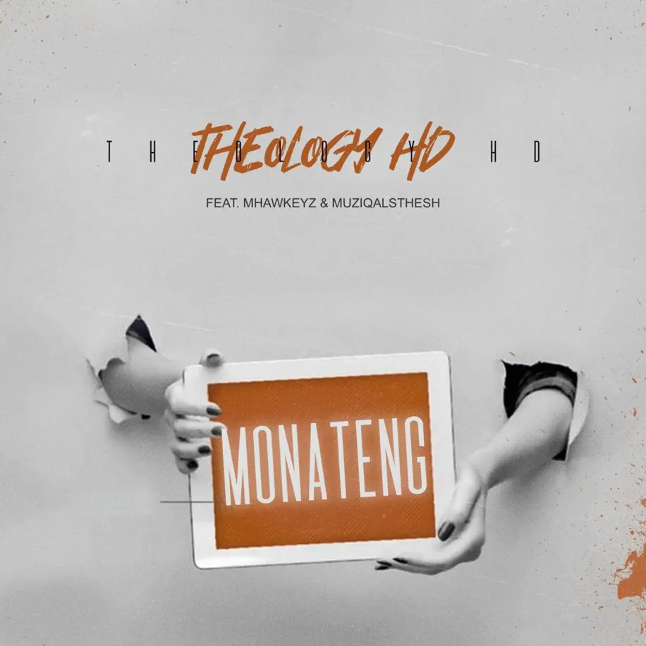 TheologyHD - Monateng (feat. Mhaw Keys & MuziQALsthesh)