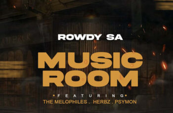 Rowdy SA – Music Room (feat. Herbz, Psymon & The Melophiles) Rowdy SA – Music Room (feat. Herbz, Psymon & The Melophiles)