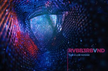 RVBB3R BVND – The Club House EP
