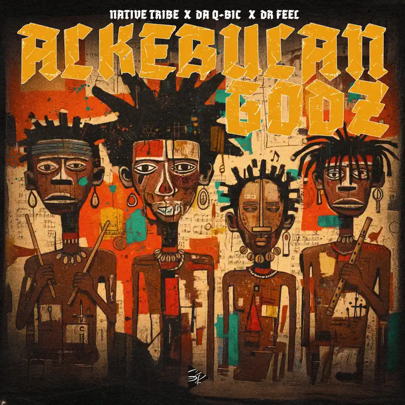 Native Tribe, Da Q-Bic & Dr Feel - Alkebulan Godz