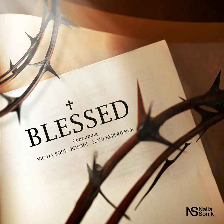 Blessed Vic Da Soul, Edsoul & Nani Experience - Blessed
