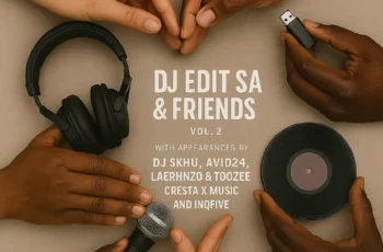 DJ Edit SA – DJ Edit SA & Friends, Vol. 2