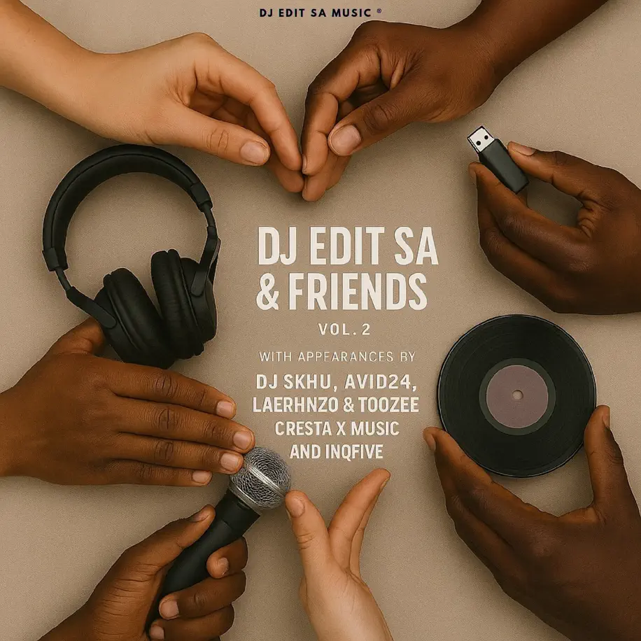 DJ Edit SA - DJ Edit SA & Friends, Vol. 2
