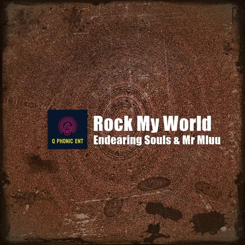 Endearing Souls & Mr Mluu - Rock My World (Original Mix)