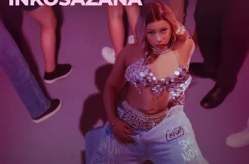 Gigi Lamayne – Inkosazana (feat. Don Calya, Just Bheki & Maremo Violin)
