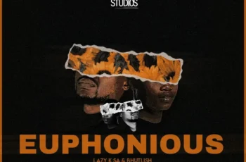 Lazy K SA & Bhutlish – Euphonious EP