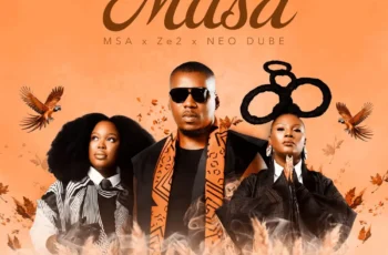 MSA, Ze2 & Neo Dube – uMusa