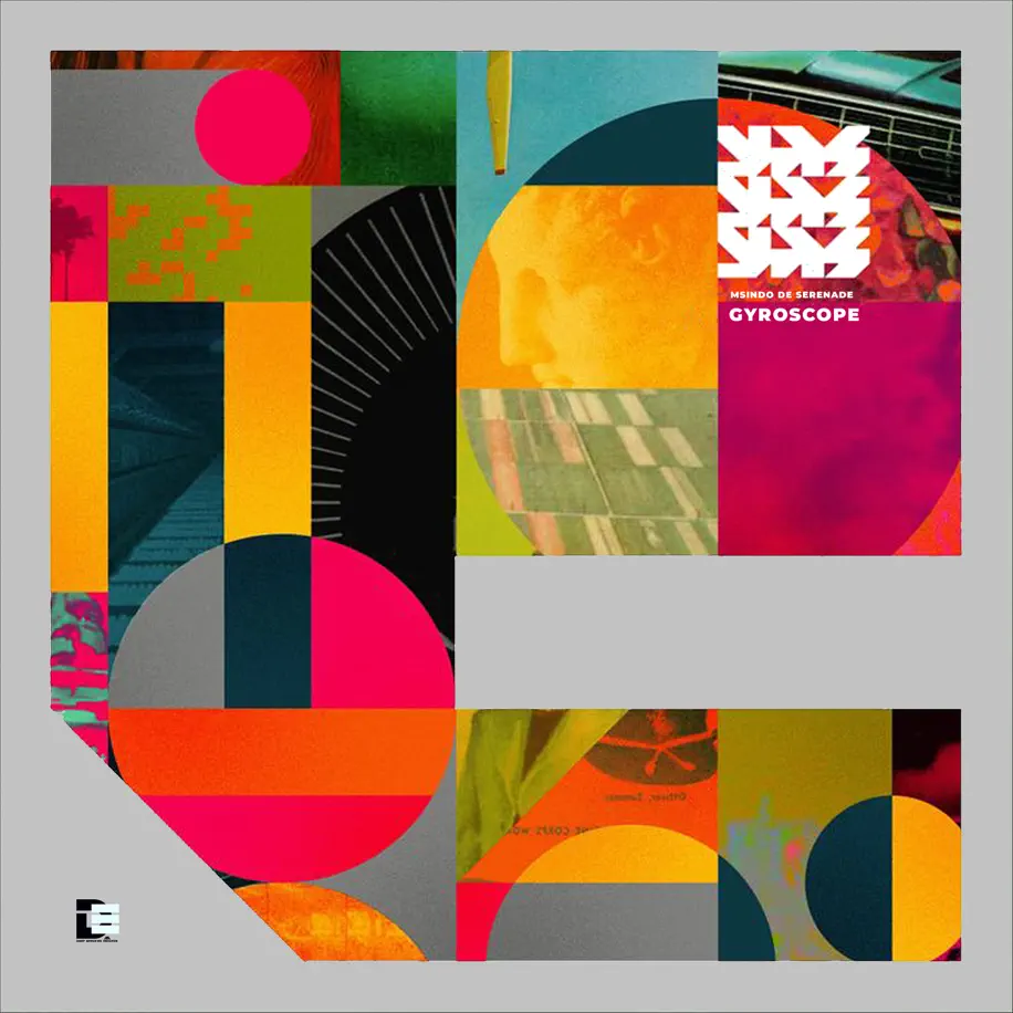 Msindo De Serenade - Gyroscope EP