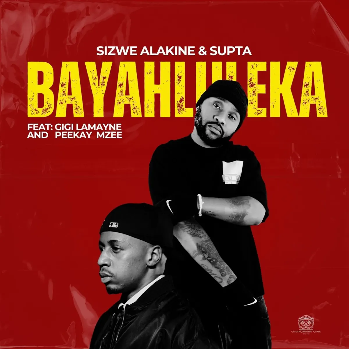  Sizwe Alakine & SUPTA - Bayahluleka (feat. Gigi Lamayne & Peekay Mzee)