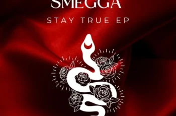 Smegga – Stay True EP Smegga – Stay True EP