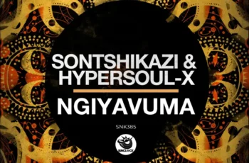 Sontshikazi & HyperSOUL-X – Ngiyavuma