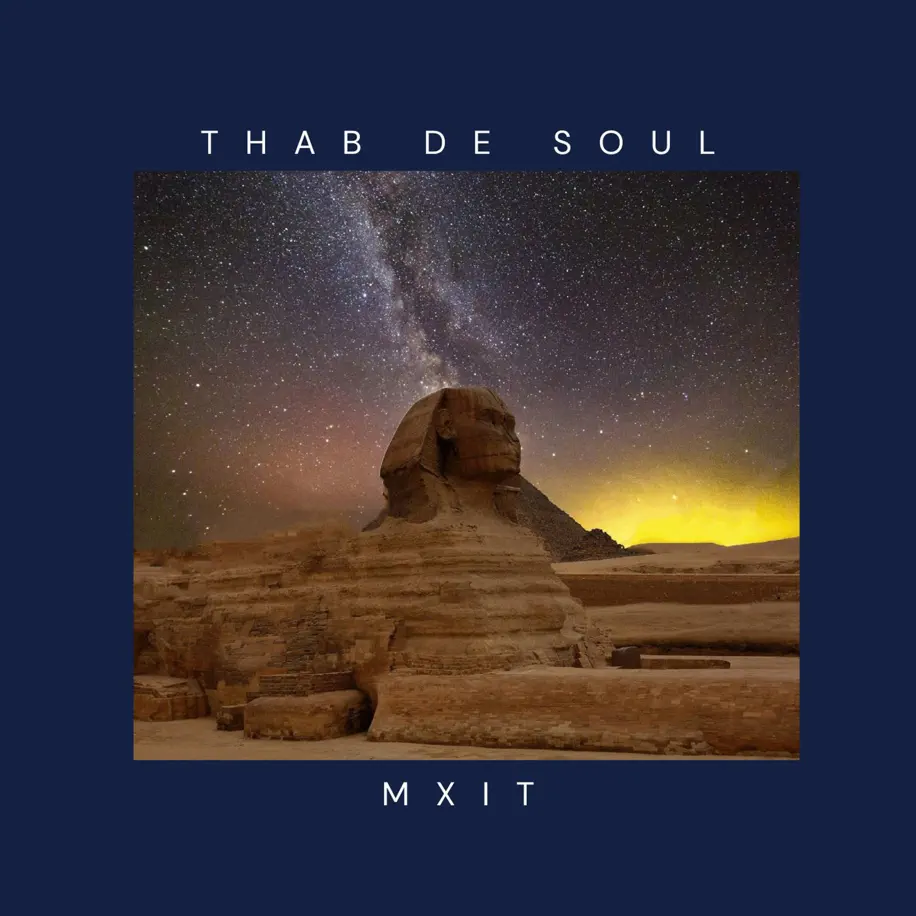  Thab De Soul - Mxit