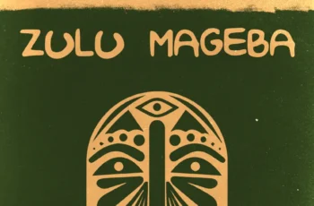 Zulu Mageba – Ukuu (Original Mix)