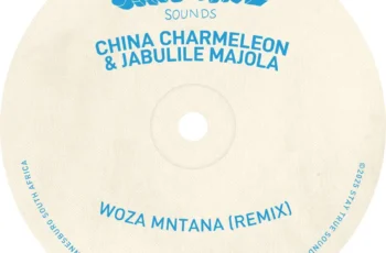 China Charmeleon & Jabulile Majola – Woza Mntana (Remix)