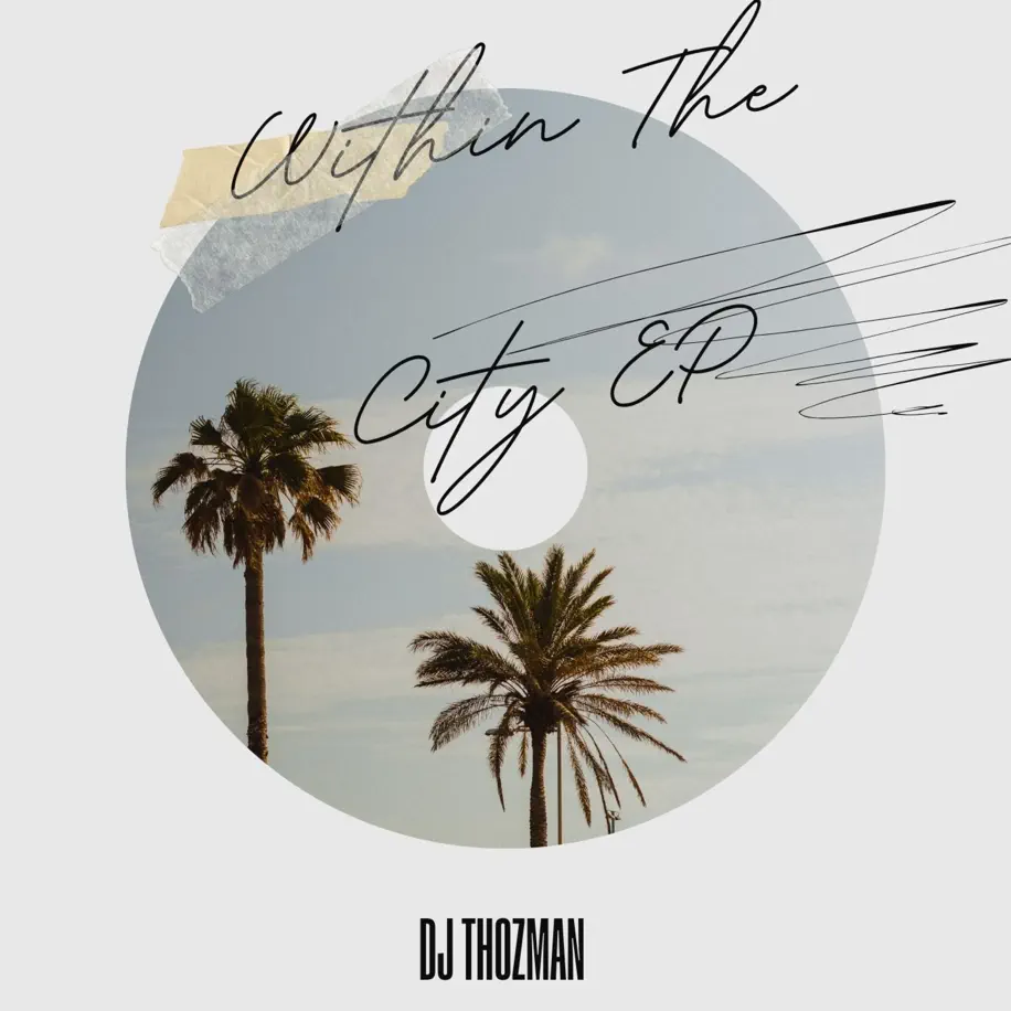  DJ Thozman - Within The City EP