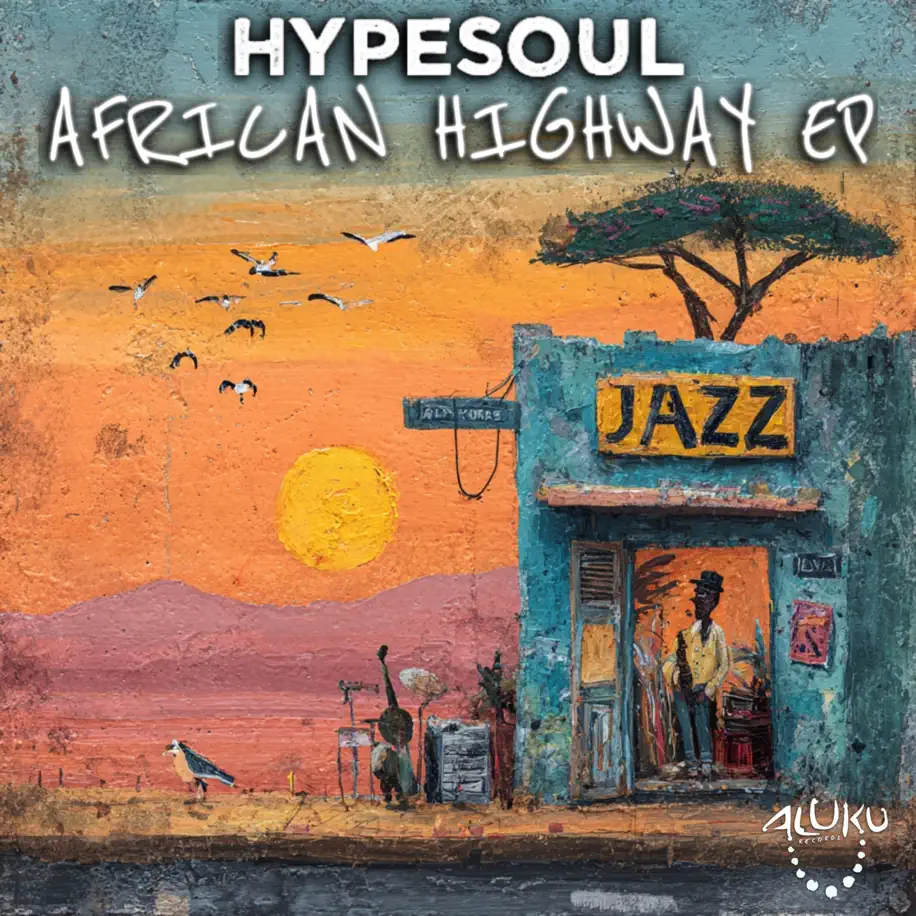  Hypesoul - African Highway EP