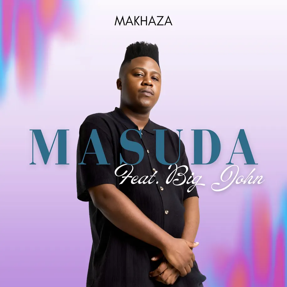 Masuda - Makhaza (feat. Big John)