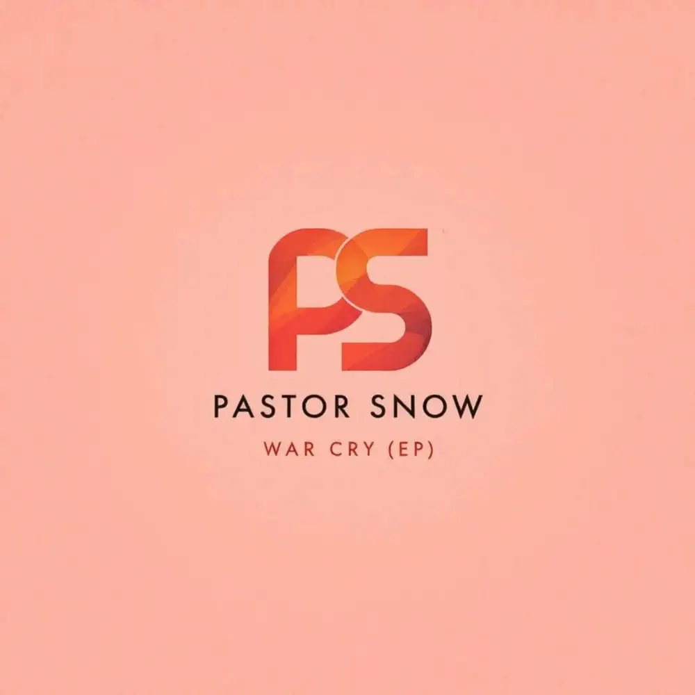 Pastor Snow - War Cry EP