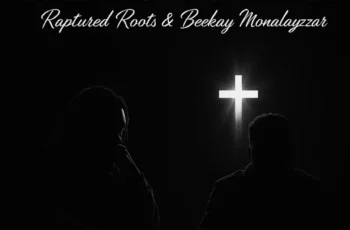 Raptured Roots & Beekay Monalayzzar – Spiritual Prayer