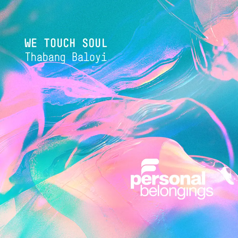 Thabang Baloyi - We Touch Soul EP