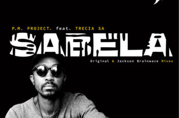 P.M Project – Sabela (feat. Trecia SA) P.M Project – Sabela (feat. Trecia SA)