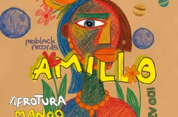 AfroTura, Manoo & Idd Aziz – Amillo