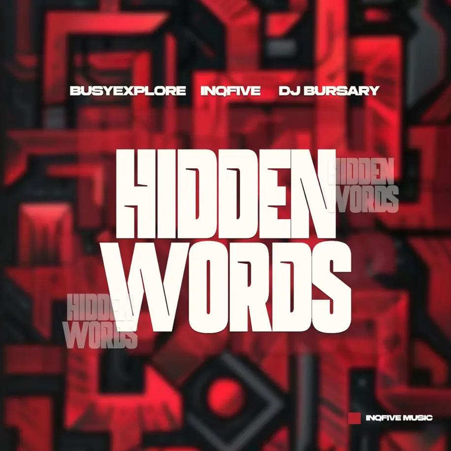 BusyExplore, InQfive & Djbursary - Hidden Words EP