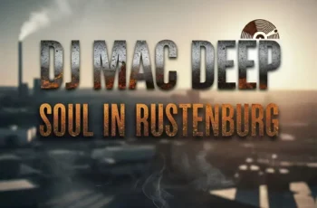 DJ Mac Deep – Soul in Rustenburg (Album)