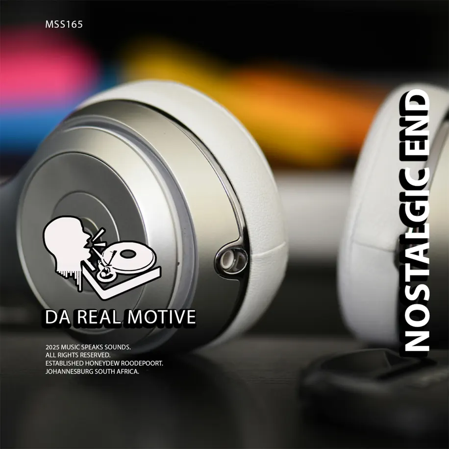  Da Real Motive - Nostalgic End EP