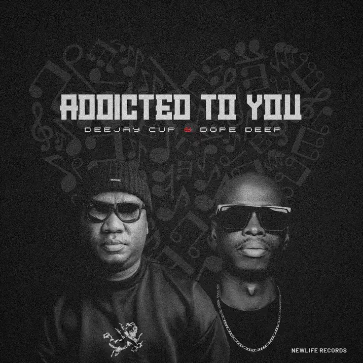  Deejay Cup & Dopedeep - Addicted to You