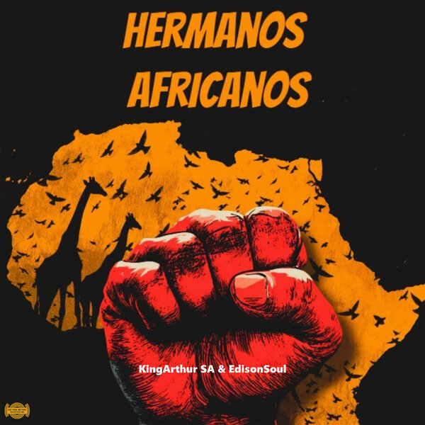  KingArthur SA & EdisonSoul - Hermanos Africanos