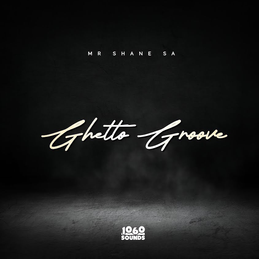  Mr Shane SA - Ghetto Groove