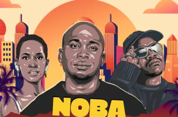 NAAK, Bun Xapa & Bongi Mvuyana – Noba Yintoni
