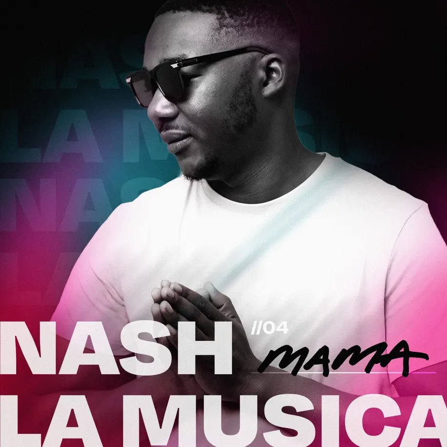 Nash La Musica - Mama