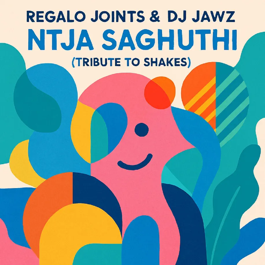  REGALO Joints & DJ Jawz - Ntja Saghuthi
