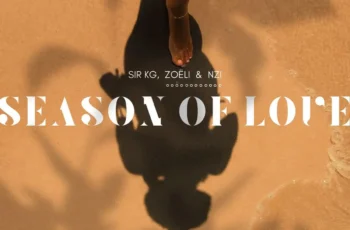 Sir KG feat. Zoëli, Nzi – Season of Love (Hypaphonik Remix) Sir KG feat. Zoëli, Nzi – Season of Love (Hypaphonik Remix)