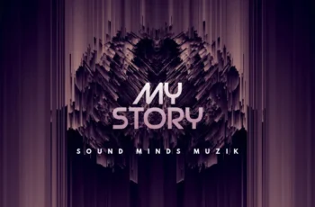 Sound Minds Muzik – My Story EP