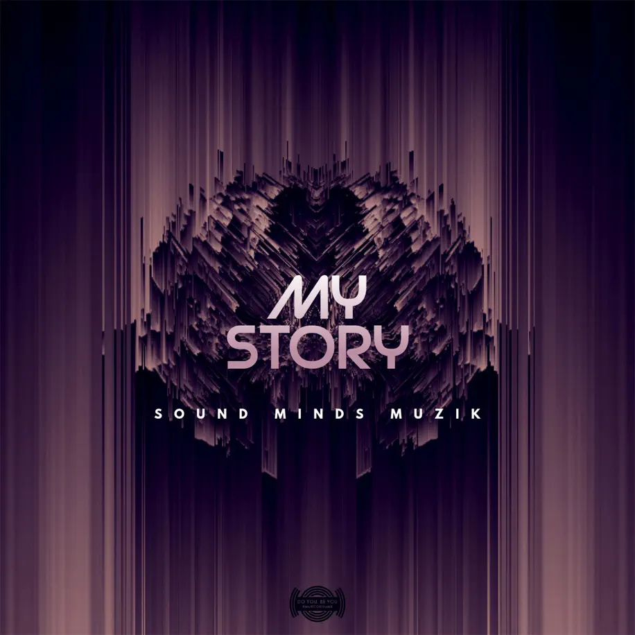  Sound Minds Muzik - My Story EP
