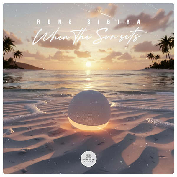  Rune Sibiya - When The Sun Sets EP