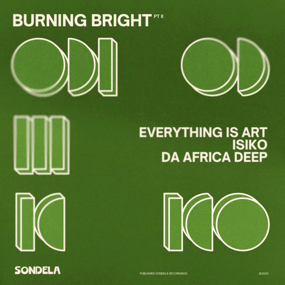 Everything Is Art, ISIKO & Da Africa Deep - Burning Bright, pt. II (Extended Mix)