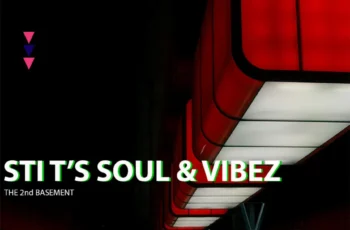 STI T’s Soul & Vibez – The 2nd Basement EP