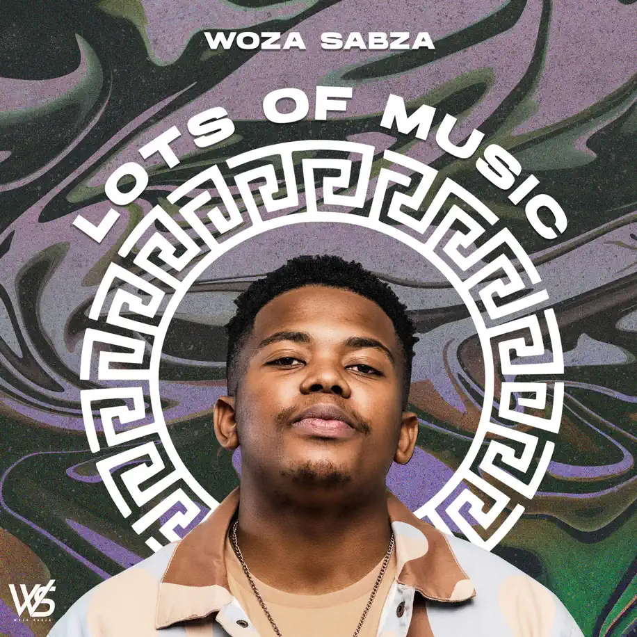 Woza Sabza - Lots Of Music EP