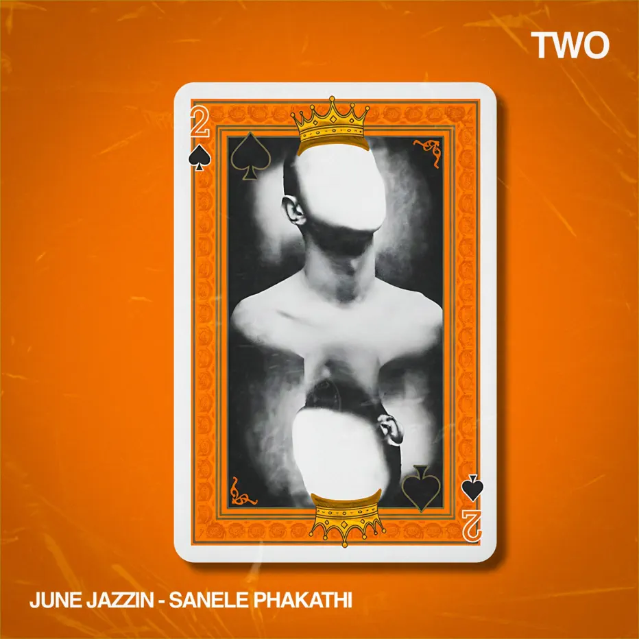  June Jazzin & Sanele Phakathi - Two
