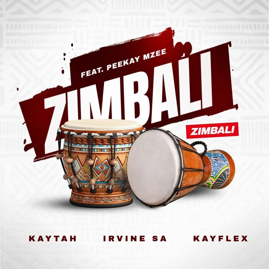 Kaytah, Kayflex ZA & Irvine SA - Zimbali (feat. Peekay Mzee)