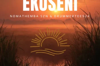 Nomathemba SZN & DrummeRTee924 – EKUSENI